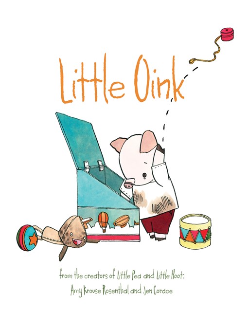 Title details for Little Oink by Amy Krouse Rosenthal - Available